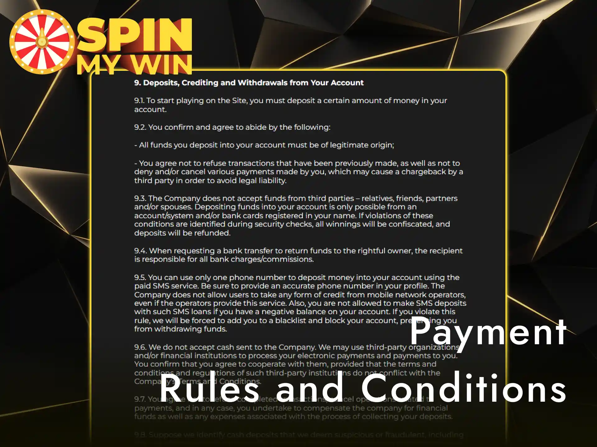 Review the Spin My Win Casino payment terms and policies before making transactions.