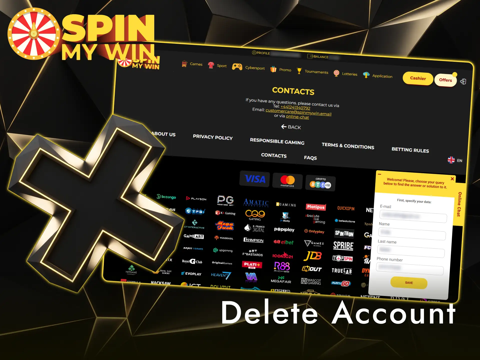 Contact support to request account closure on the Spin My Win Casino platform.