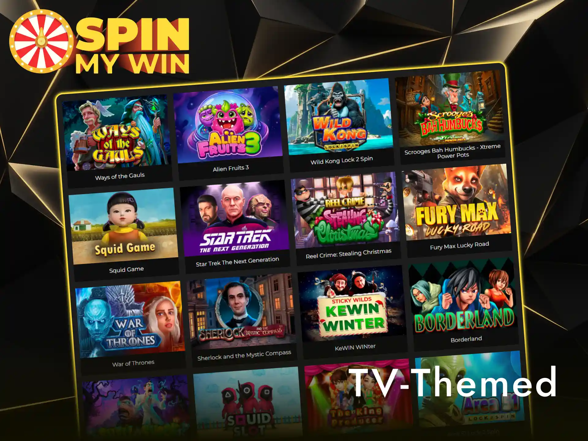 Enjoy famous branded and TV-themed slots at Spin My Win Casino.